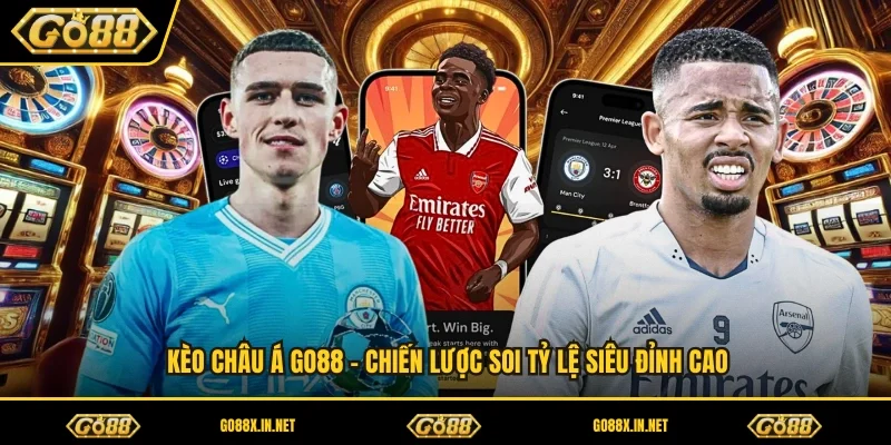 Kèo Châu Á GO88